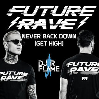 Never Back Down (Future Rave & EDM)