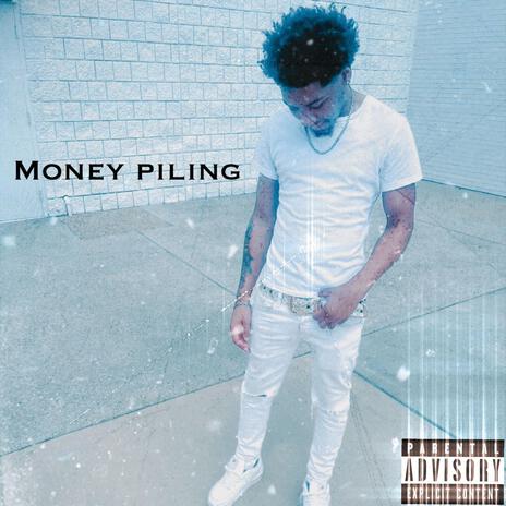 Money Piling | Boomplay Music