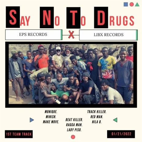 Say No To Drugs ft. Monique, Minish, Make Move, Beat Killer & Ragga Man | Boomplay Music