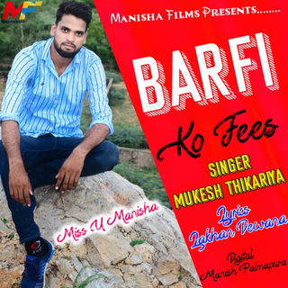 Barfi Ko Fees