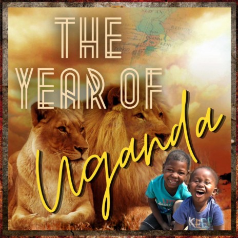 The Year of Uganda | Boomplay Music