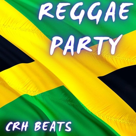Reggae Party | Boomplay Music