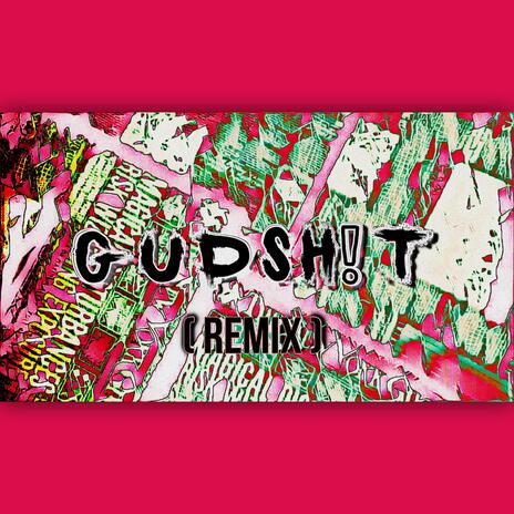 GUDSH!T | Boomplay Music