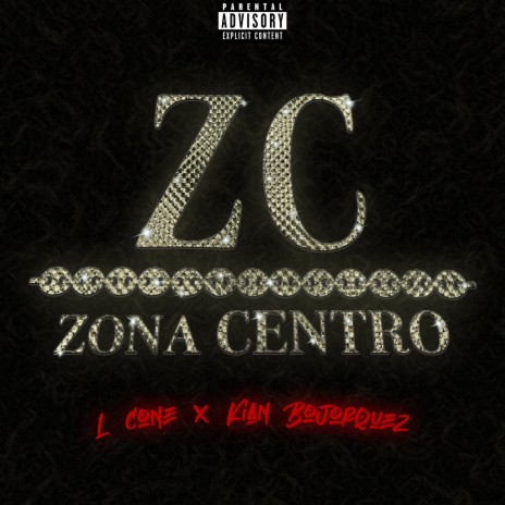 ZONA CENTRO ft. KIAN BOJORQUEZ | Boomplay Music
