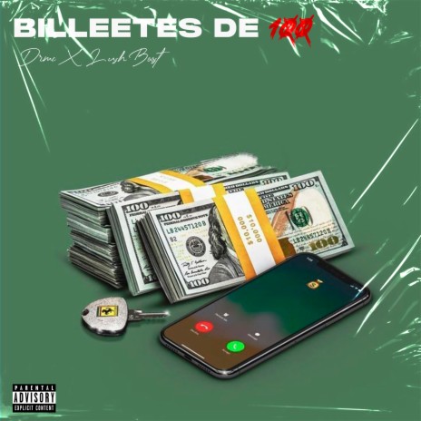 Billetes de 100 ft. Lush Boost | Boomplay Music