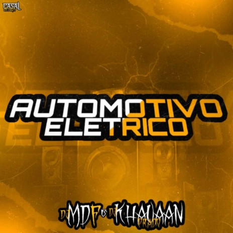 Eletrecidade Automotiva ft. DJ MDF | Boomplay Music