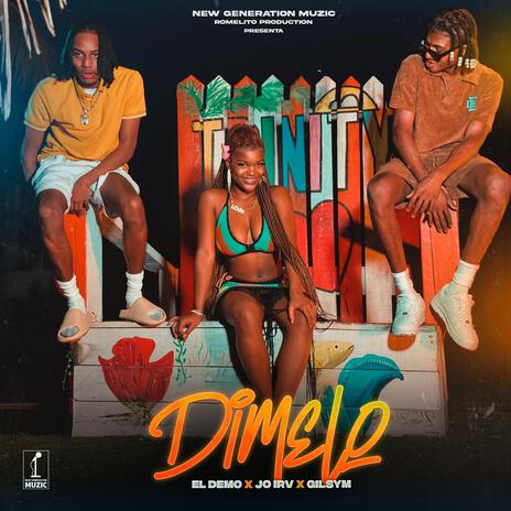 Dimelo ft. Jo Irv & Gilsym | Boomplay Music