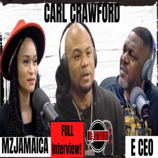 CARL CRAWFORD speaks on the fact that SAUCE WALKA tried to get in