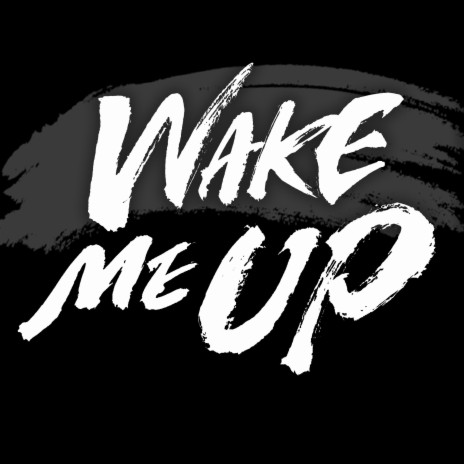 Wake me up | Boomplay Music