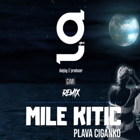 Plava Ciganko (Remix By Dj Gimi) | Boomplay Music
