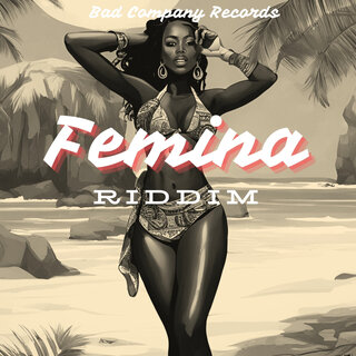 Femina Riddim