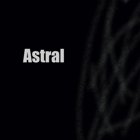 Astral | Boomplay Music