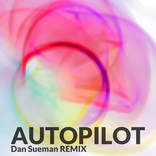 Autopilot (Dan Sueman Remix)