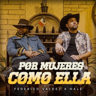 Por mujeres como ella ft. HALÉ lyrics | Boomplay Music