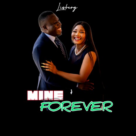 Mine Forever | Boomplay Music