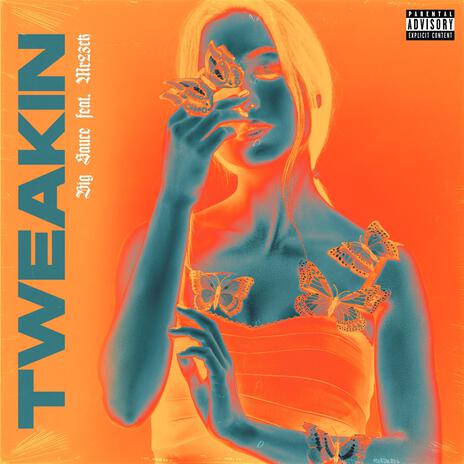 Tweakin ft. Mr23ck | Boomplay Music