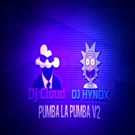 MEGA PUMBA LA PUMBA V2 ft. DJ CLOUD | Boomplay Music