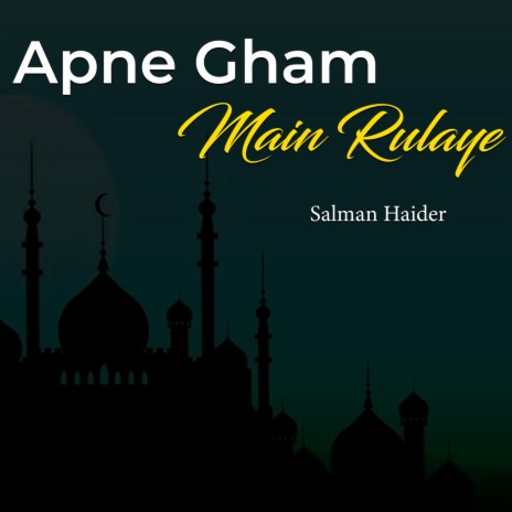 Apne Gham Main Rulaye | Boomplay Music