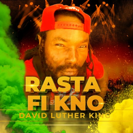 Rasta Fi kno ft. David Luther King