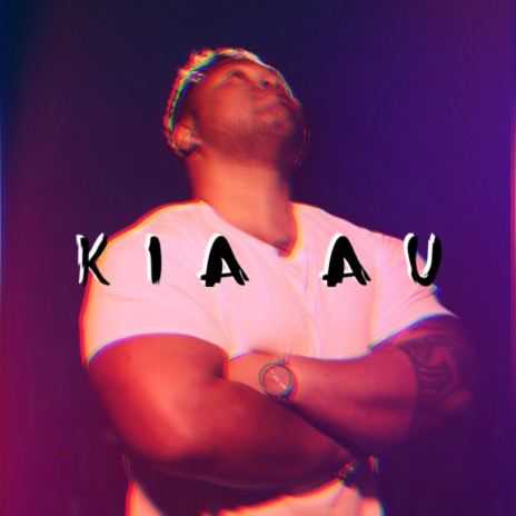 Kia Au | Boomplay Music