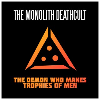 The Demon Who Makes Trophies of Men