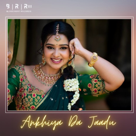 Ankhiya Da Jaadu | Boomplay Music