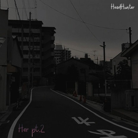 Her Pt. 2 | Boomplay Music