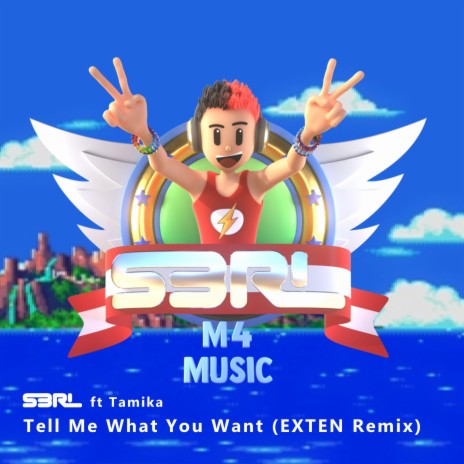 Tell Me What You Want (EXTEN Remix) ft. EXTEN | Boomplay Music