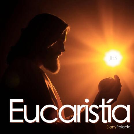 Eucaristía (#MusicaCatolica #SantaMisa #Adoración) | Boomplay Music