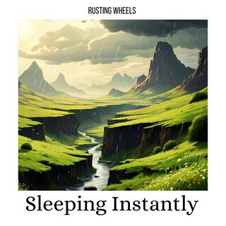 Sleeping Instantly