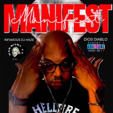 MANIFEST ft. INFAMOUS DJ HAZE & DIOS DIABLO | Boomplay Music