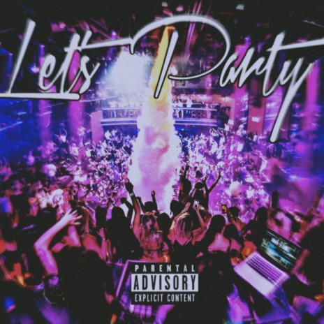 Let’s Party | Boomplay Music