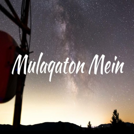 Mulaqaton Mein | Boomplay Music
