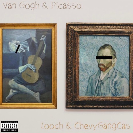 Van Gogh & Picasso ft. ChevyGangCas | Boomplay Music