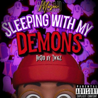 Sleeping With My Demons