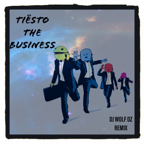 Tiesto the business | Boomplay Music