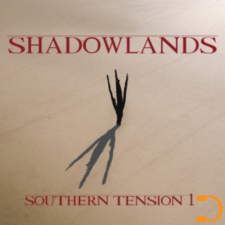 Shadowlands: Southern Tension