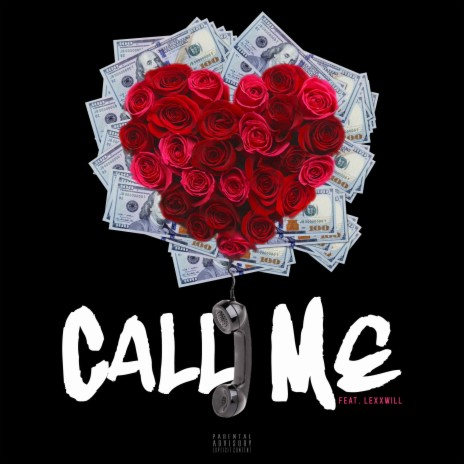 Call Me ft. LexxWill | Boomplay Music