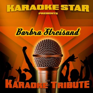 Karaoke Star Presents - Barbra Streisand