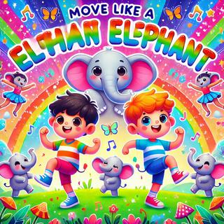 Move Like Elephant