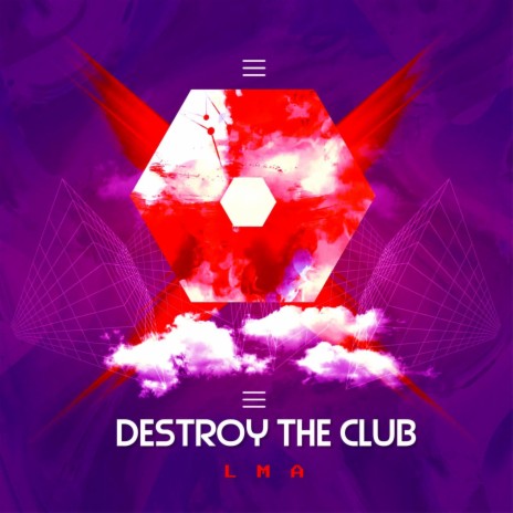 Destroy The Club
