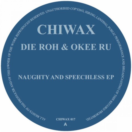 Naughty and Speechless (Original Mix) ft. Okee Ru