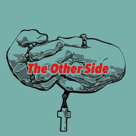 The Other Side | Boomplay Music