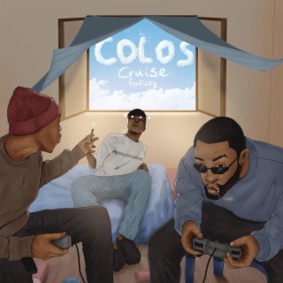 Colos cruise lyrics | Boomplay Music