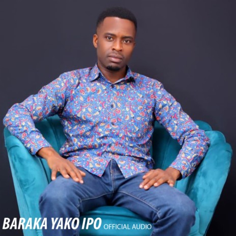Baraka Yako Ipo | Boomplay Music