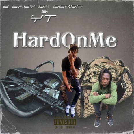 Hard On Me ft. YT LESTER | Boomplay Music