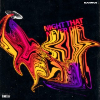 NIGHT THAT NEVER DIES ft. D Tenox lyrics | Boomplay Music