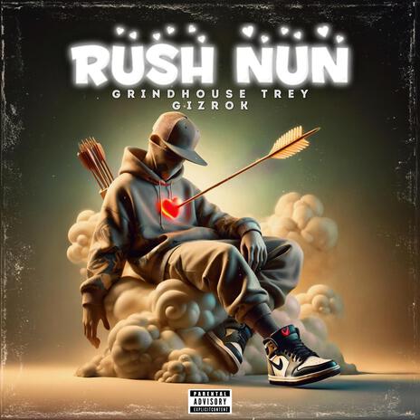 Rush Nun ft. GizRok | Boomplay Music