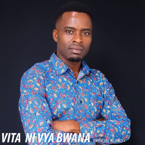 Vita Ni Vya Bwana | Boomplay Music