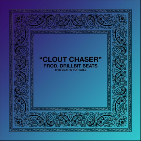 Clout Chaser | Boomplay Music